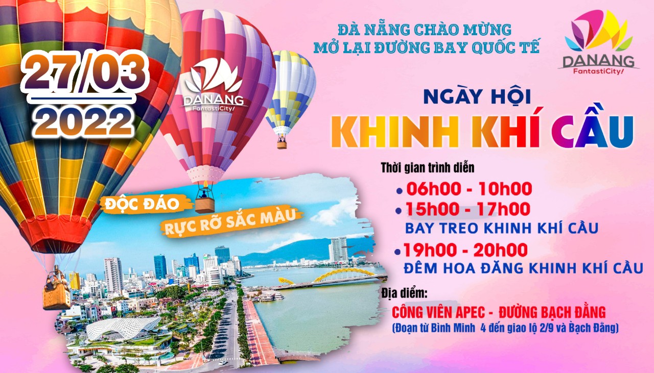Đà Nẵng tổ chức Ngày hội khinh khí cầu chào mừng mở lại đường bay quốc tế vào ngày 27/3
